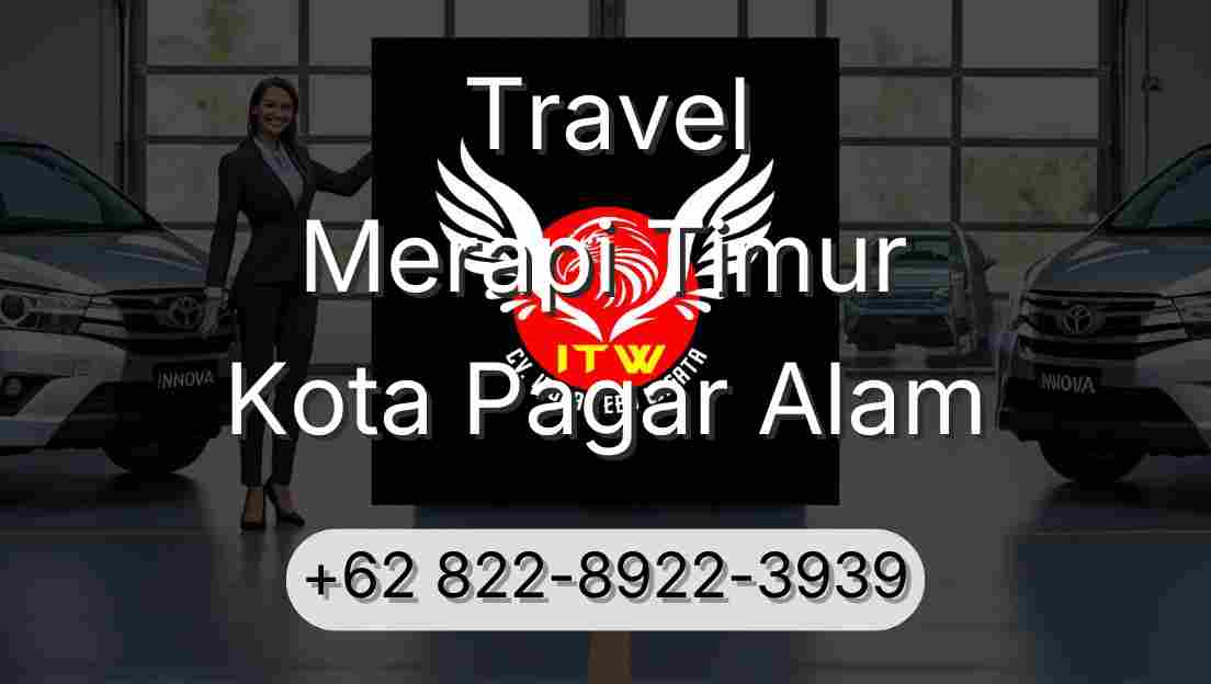 Travel Merapi Timur Kota Pagar Alam
