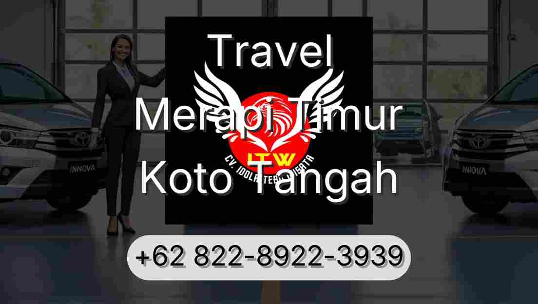 Travel Merapi Timur Koto Tangah