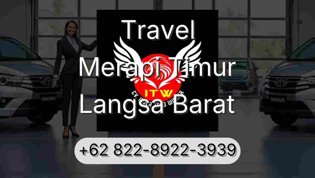 Travel Merapi Timur Langsa Barat