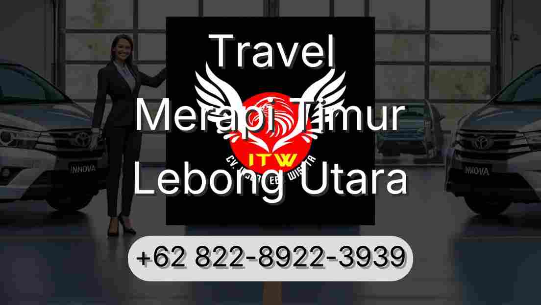 Travel Merapi Timur Lebong Utara