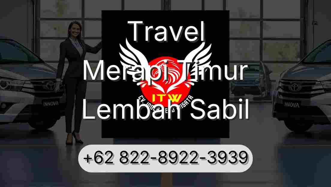 Travel Merapi Timur Lembah Sabil