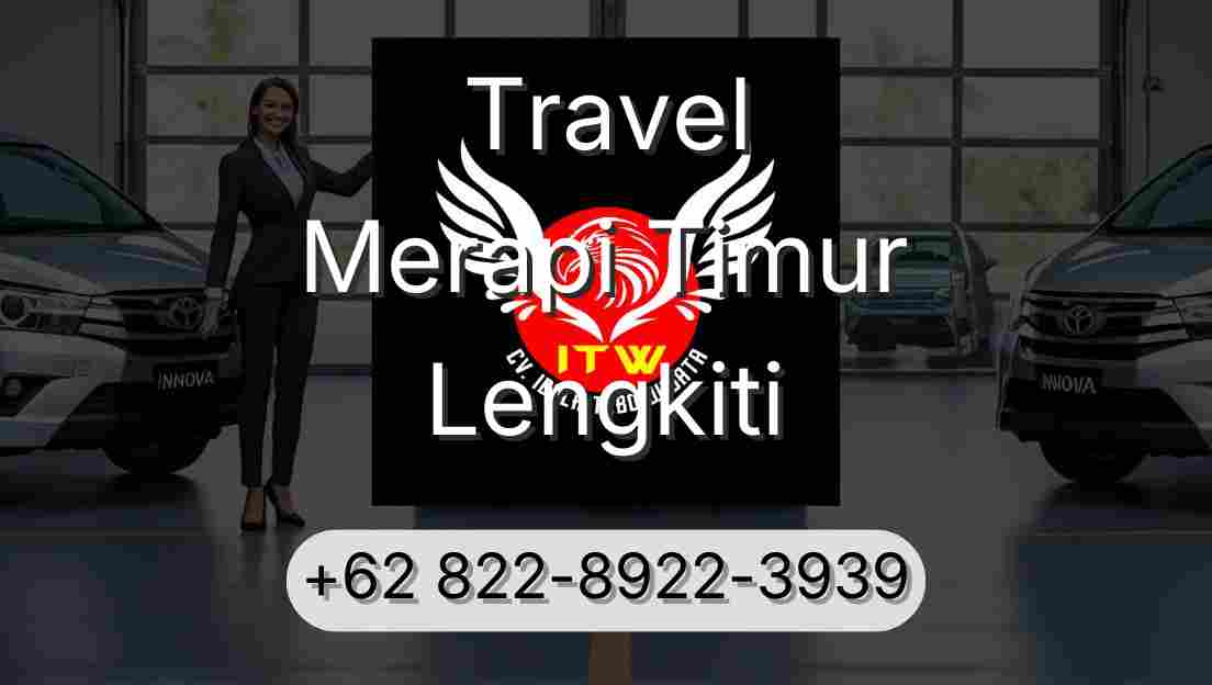 Travel Merapi Timur Lengkiti