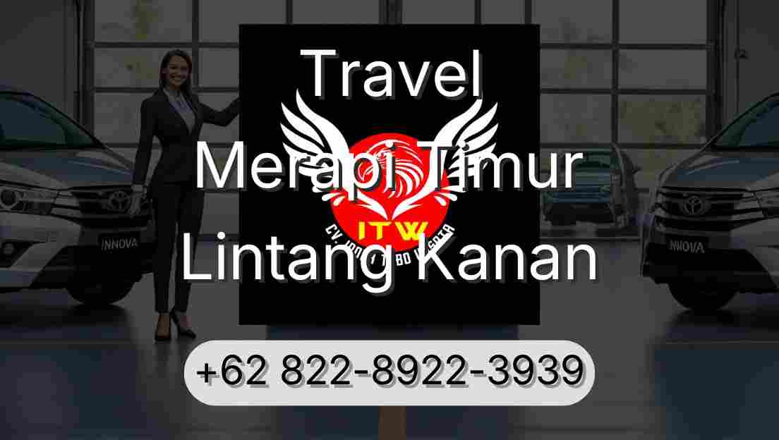 Travel Merapi Timur Lintang Kanan