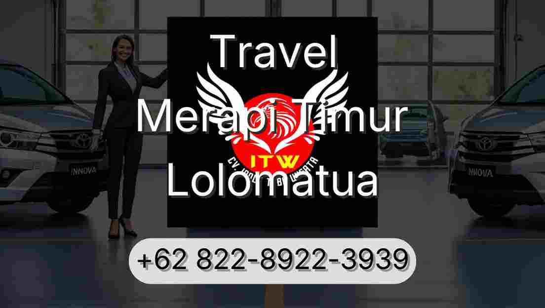 Travel Merapi Timur Lolomatua
