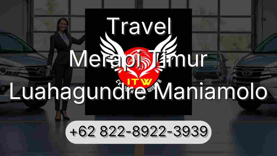 Travel Merapi Timur Luahagundre Maniamolo