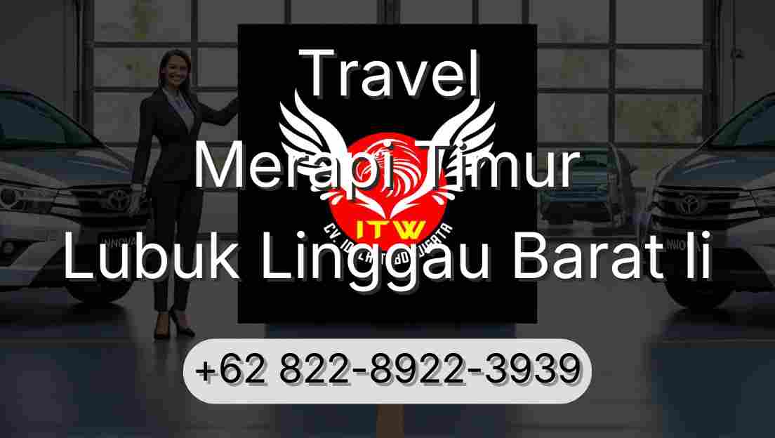 Travel Merapi Timur Lubuk Linggau Barat Ii