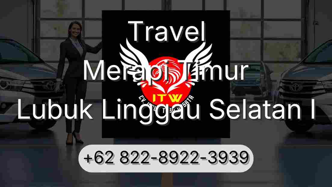 Travel Merapi Timur Lubuk Linggau Selatan I