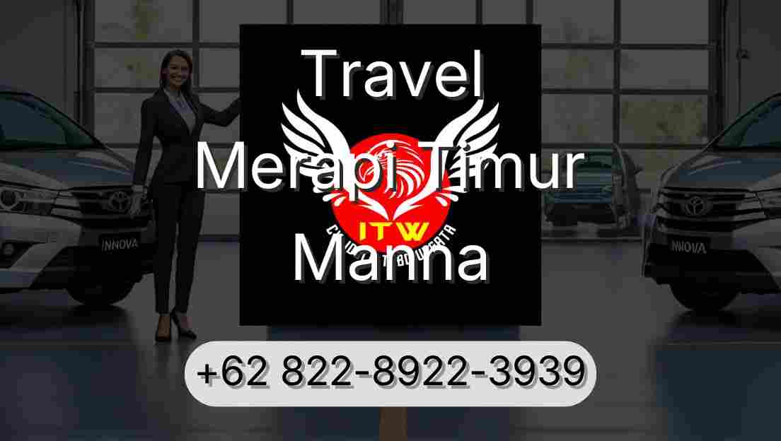 Travel Merapi Timur Manna