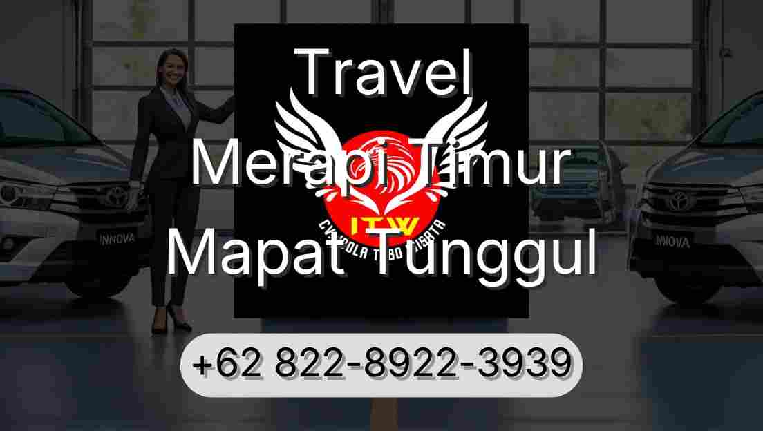Travel Merapi Timur Mapat Tunggul