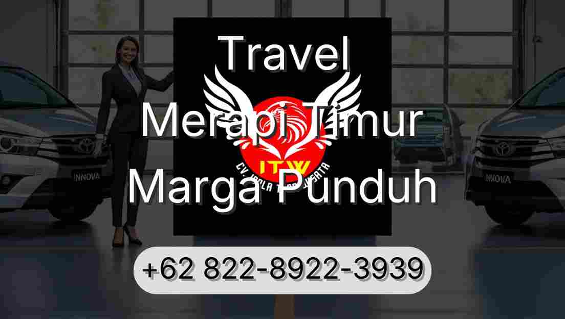 Travel Merapi Timur Marga Punduh