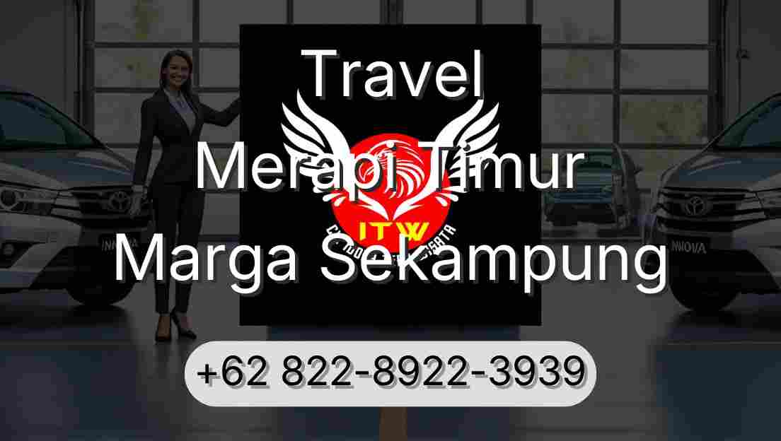 Travel Merapi Timur Marga Sekampung