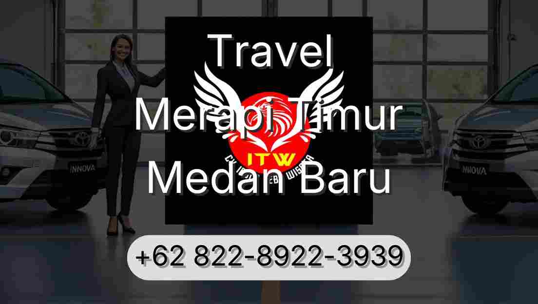Travel Merapi Timur Medan Baru