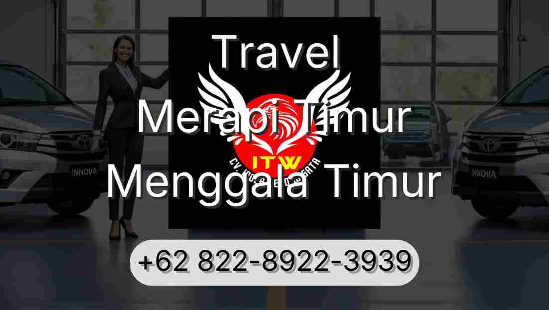 Travel Merapi Timur Menggala Timur