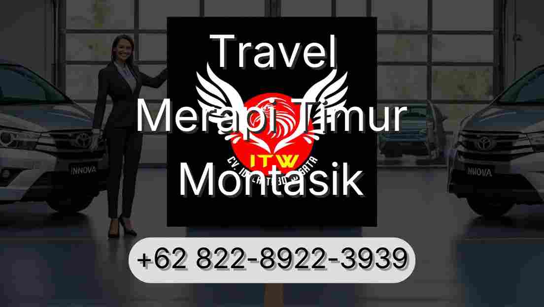 Travel Merapi Timur Montasik