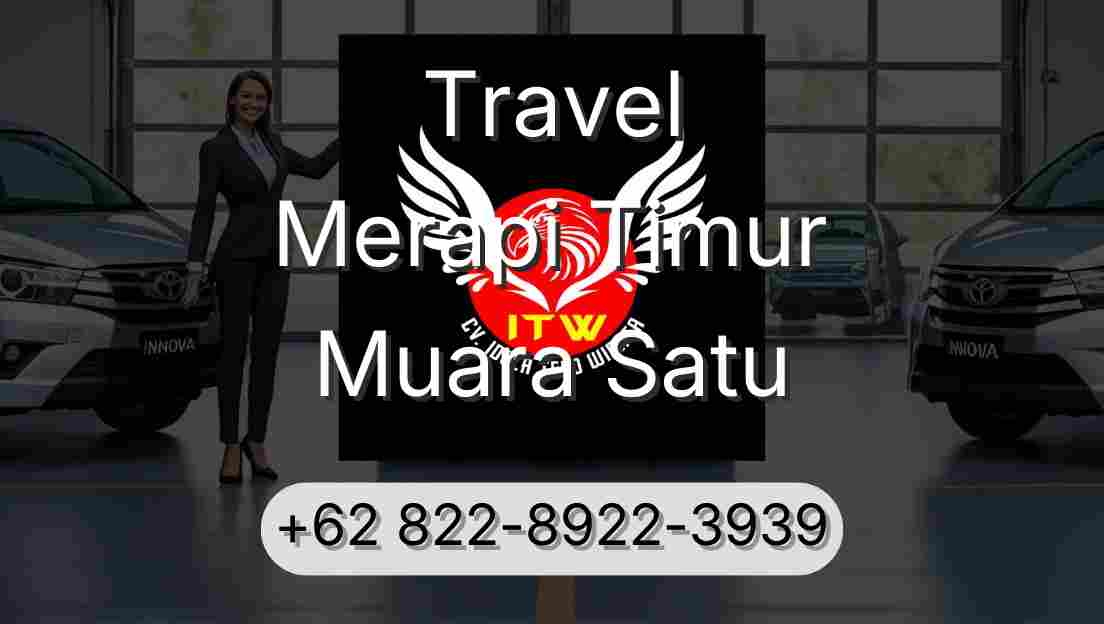 Travel Merapi Timur Muara Satu