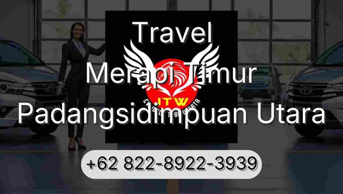Travel Merapi Timur Padangsidimpuan Utara