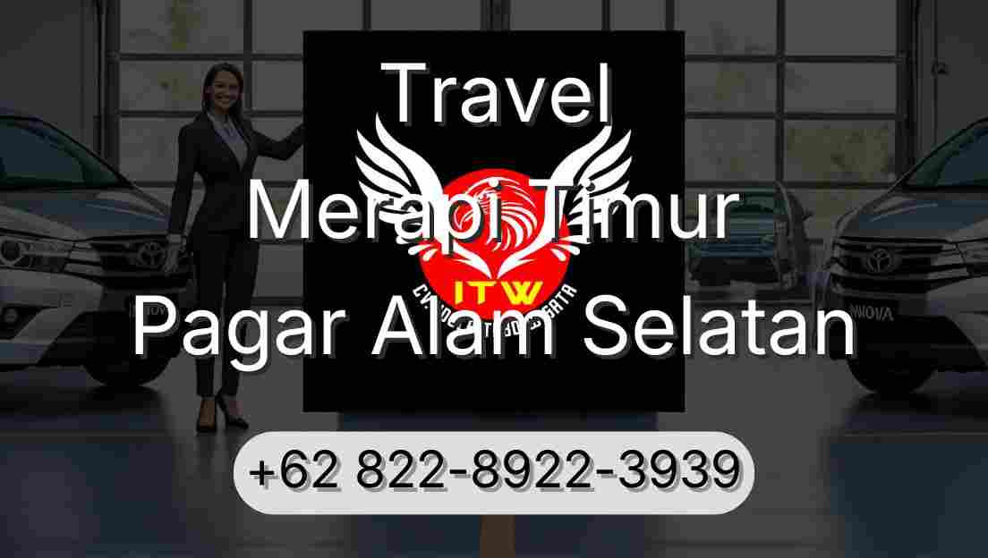 Travel Merapi Timur Pagar Alam Selatan