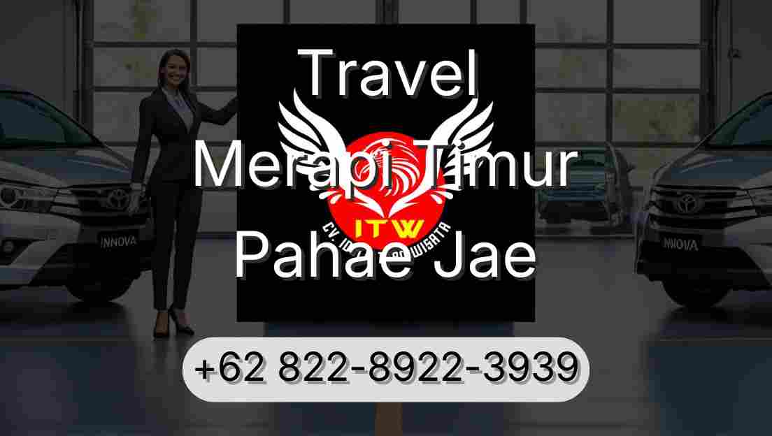 Travel Merapi Timur Pahae Jae