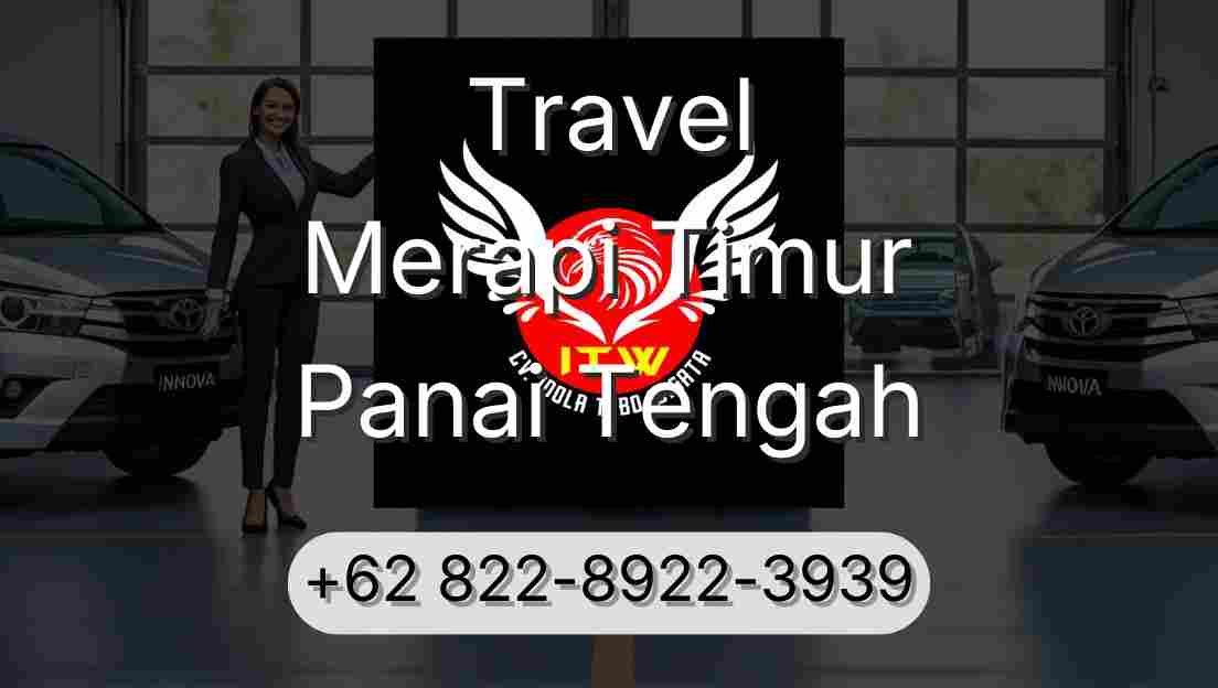 Travel Merapi Timur Panai Tengah