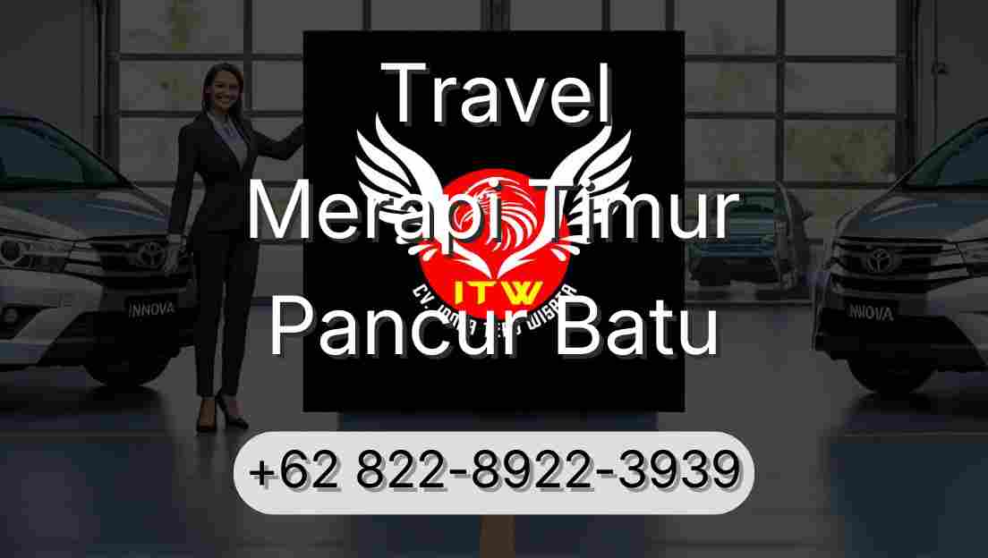 Travel Merapi Timur Pancur Batu