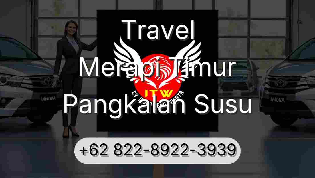 Travel Merapi Timur Pangkalan Susu