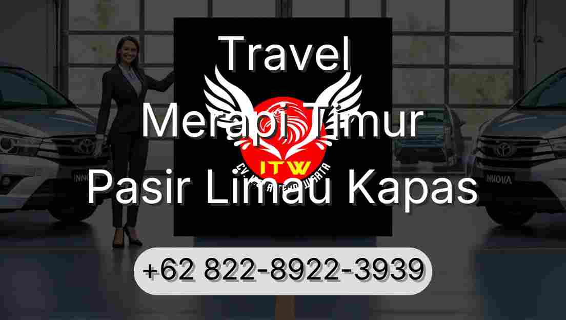 Travel Merapi Timur Pasir Limau Kapas