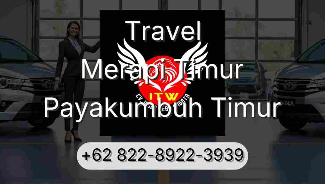 Travel Merapi Timur Payakumbuh Timur