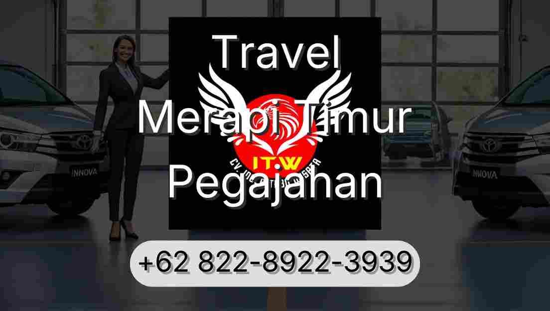 Travel Merapi Timur Pegajahan
