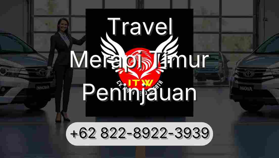 Travel Merapi Timur Peninjauan