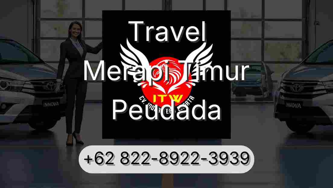 Travel Merapi Timur Peudada