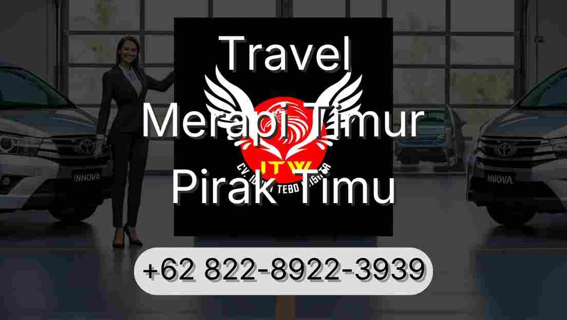 Travel Merapi Timur Pirak Timu