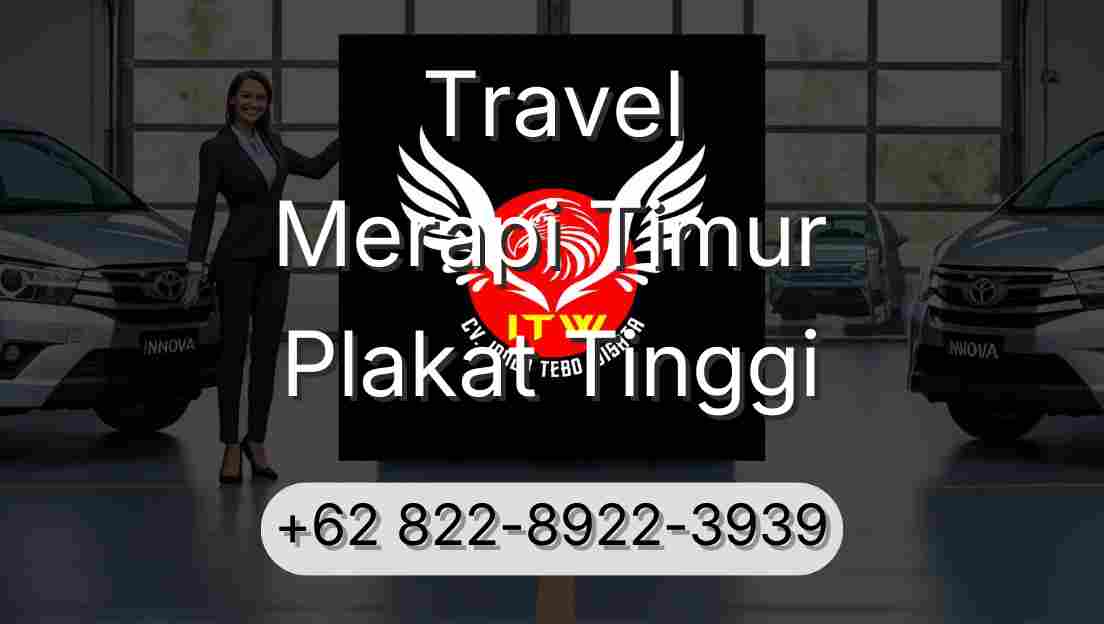 Travel Merapi Timur Plakat Tinggi