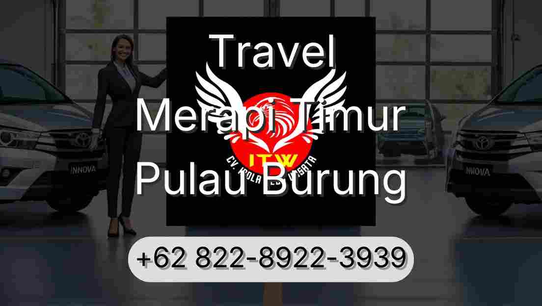 Travel Merapi Timur Pulau Burung