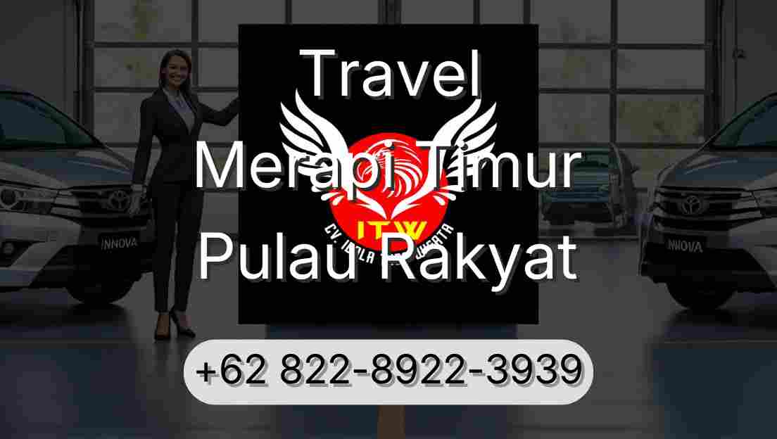 Travel Merapi Timur Pulau Rakyat