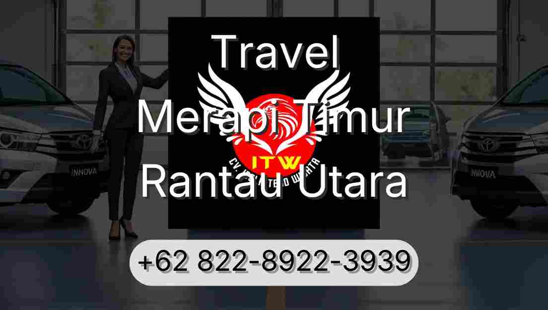 Travel Merapi Timur Rantau Utara