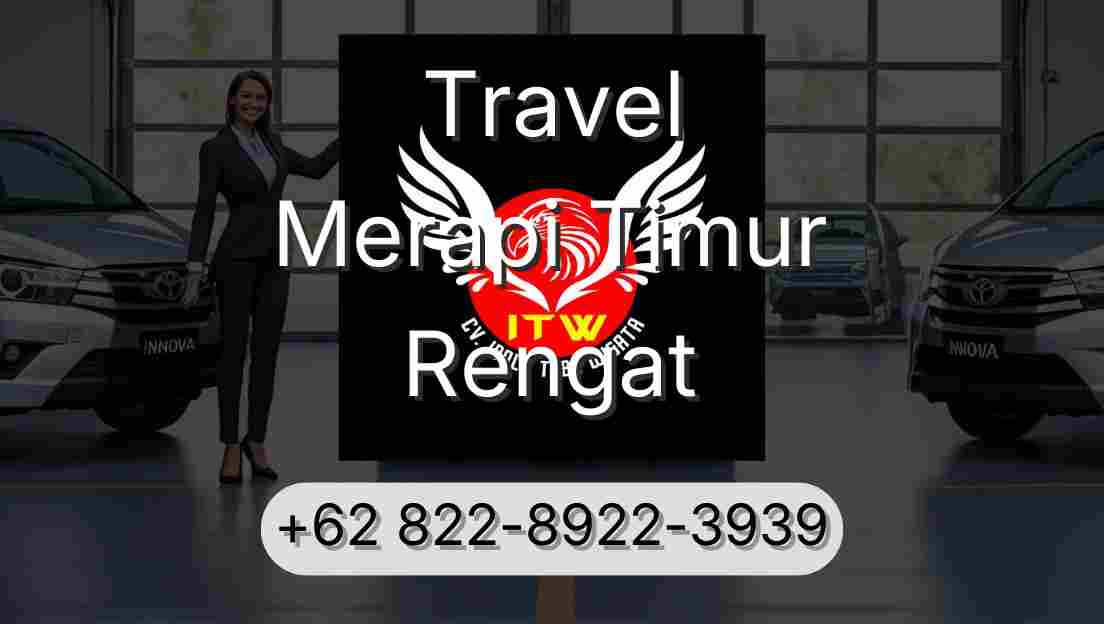 Travel Merapi Timur Rengat