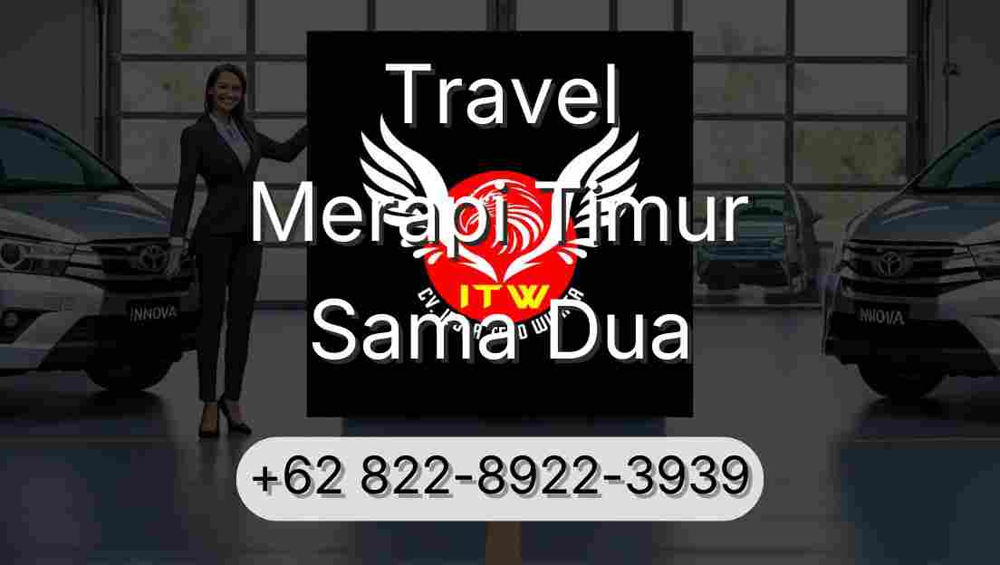 Travel Merapi Timur Sama Dua