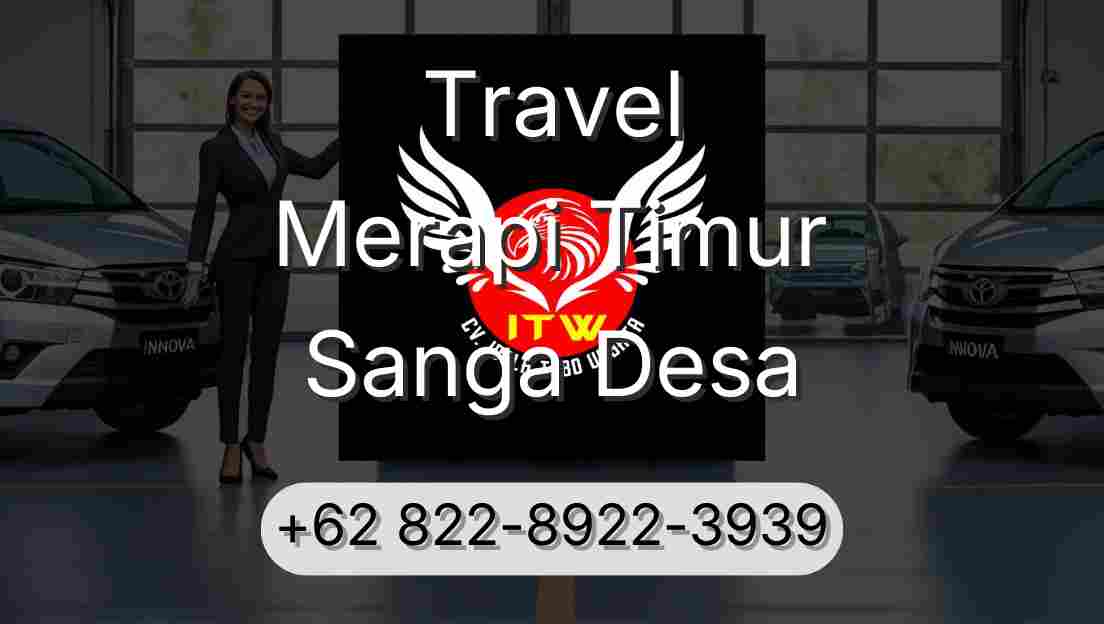Travel Merapi Timur Sanga Desa