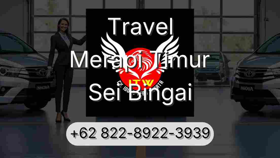 Travel Merapi Timur Sei Bingai