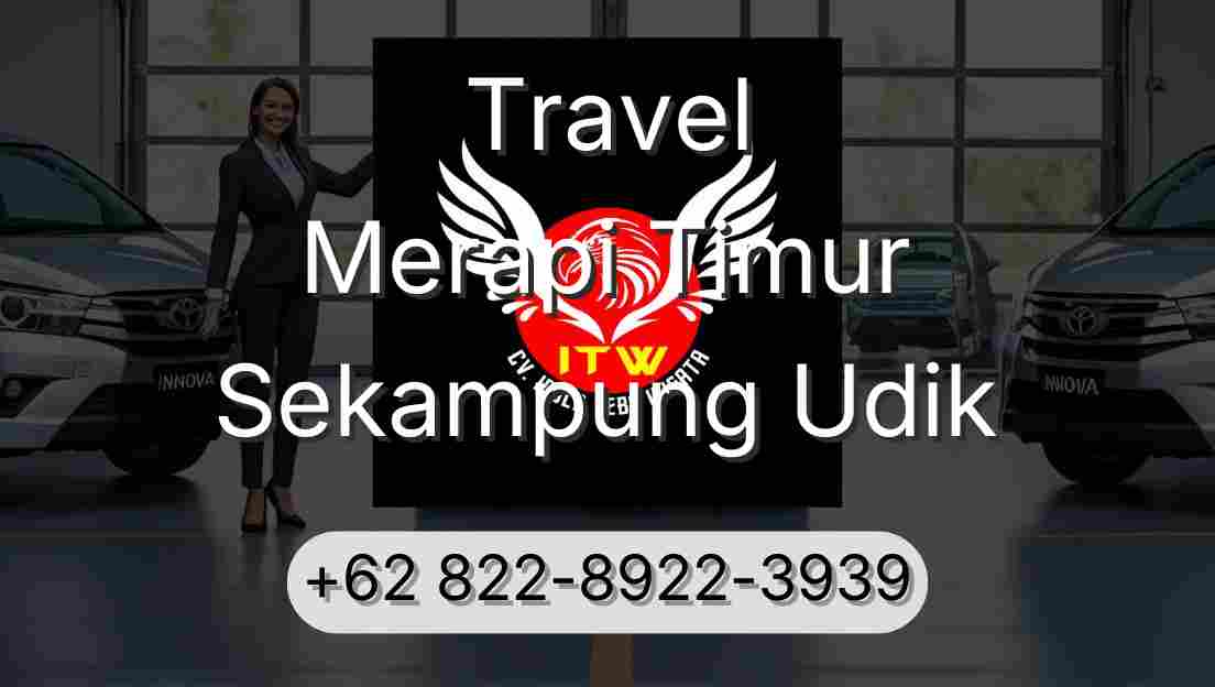 Travel Merapi Timur Sekampung Udik