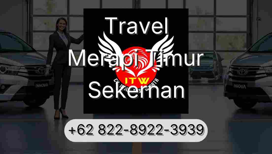 Travel Merapi Timur Sekernan