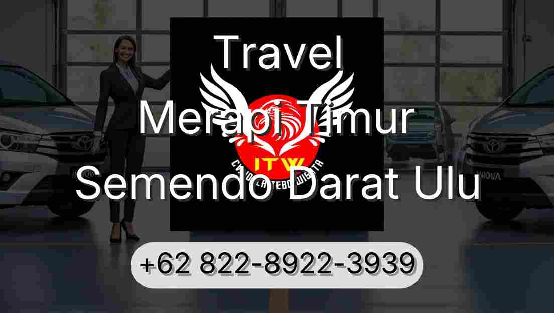 Travel Merapi Timur Semendo Darat Ulu
