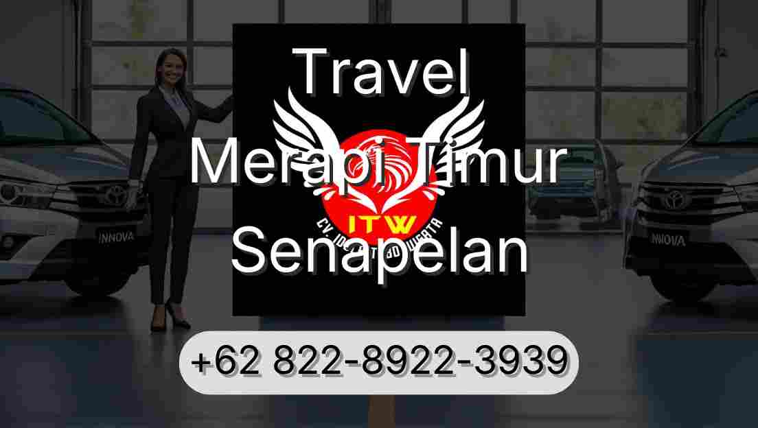 Travel Merapi Timur Senapelan