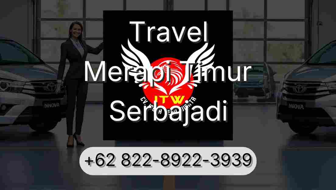 Travel Merapi Timur Serbajadi