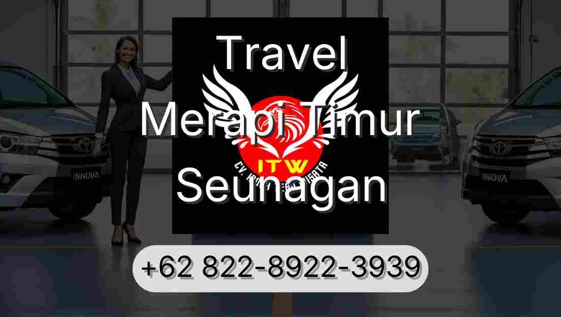 Travel Merapi Timur Seunagan