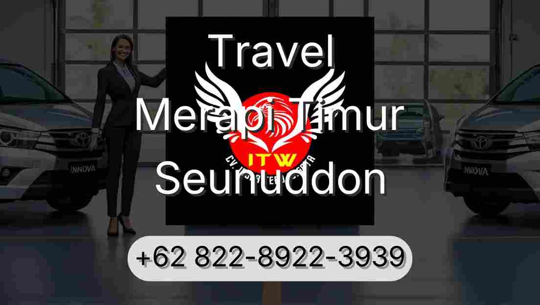 Travel Merapi Timur Seunuddon