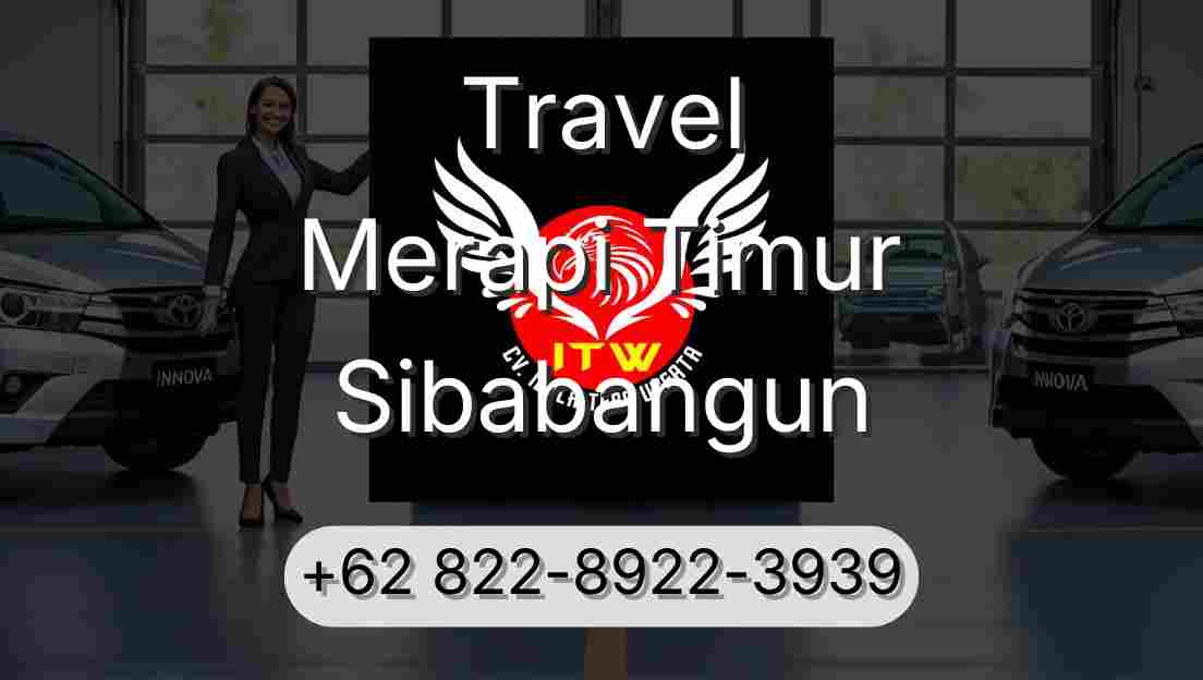 Travel Merapi Timur Sibabangun