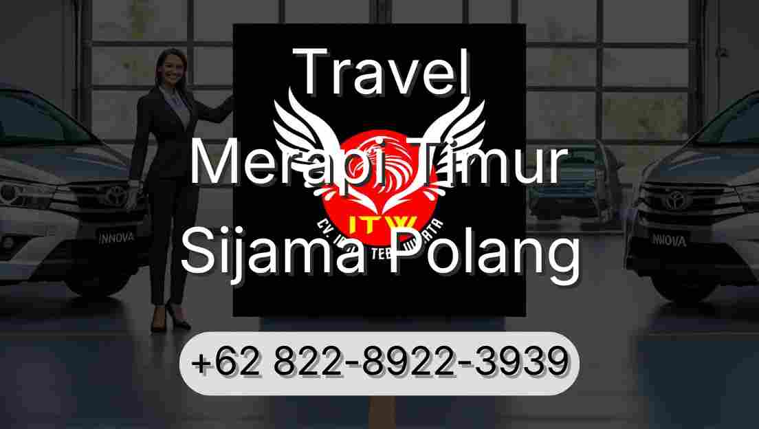Travel Merapi Timur Sijama Polang