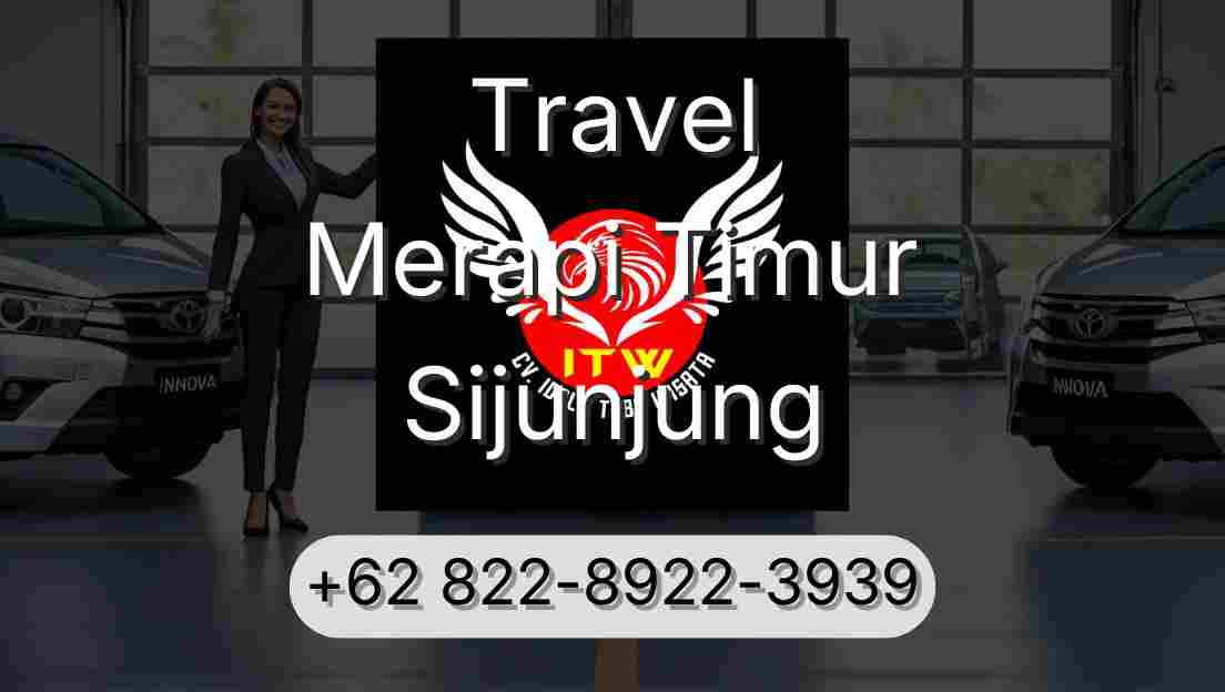 Travel Merapi Timur Sijunjung