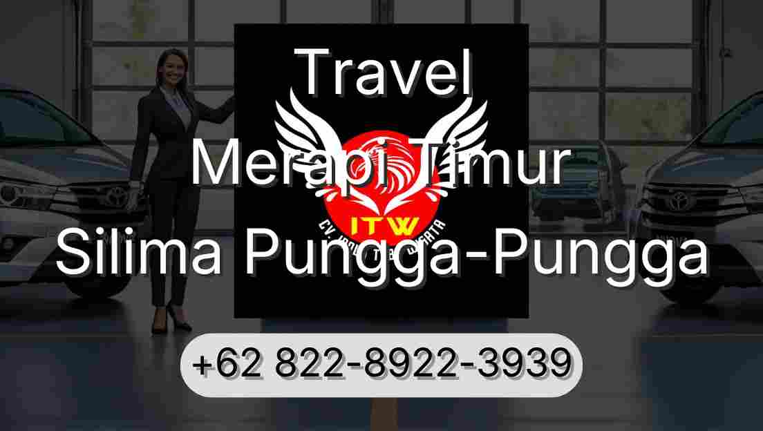 Travel Merapi Timur Silima Pungga-Pungga